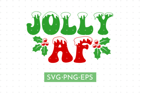 Christmas Svg Jolly AF Vector: A Designer's Stitch Test